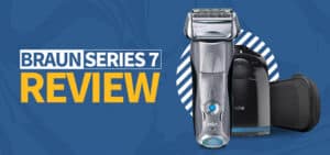 Braun Series 7 Review